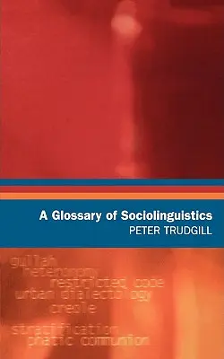 Glosar de sociolingvistică - A Glossary of Sociolinguistics