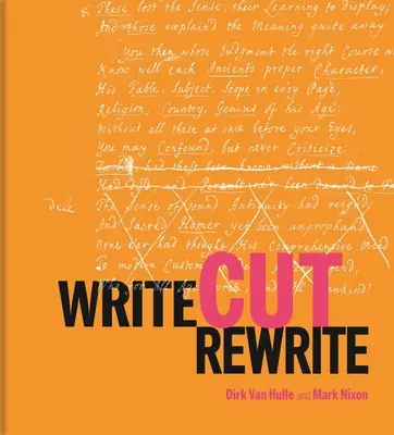 Write Cut Rewrite: Sala de tăiat a literaturii moderne - Write Cut Rewrite: The Cutting Room Floor of Modern Literature