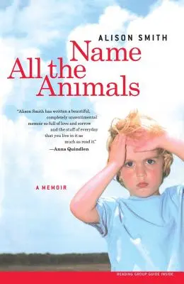 Numește toate animalele: A Memoir - Name All the Animals: A Memoir