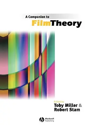 Un companion pentru teoria filmului - A Companion to Film Theory