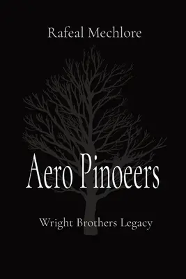 Aero Pinoeers: Moștenirea fraților Wright - Aero Pinoeers: Wright Brothers Legacy