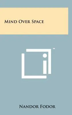 Mintea deasupra spațiului - Mind Over Space