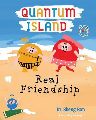 Insula cuantică: Prieteni adevărați - Quantum Island: Real Friends