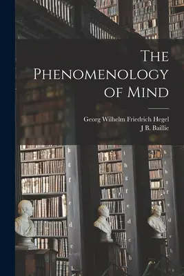 Fenomenologia minții - The Phenomenology of Mind
