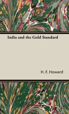 India și standardul de aur - India and the Gold Standard