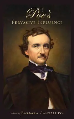 Influența omniprezentă a lui Poe - Poe's Pervasive Influence