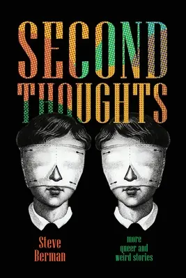 Second Thoughts: Mai multe povești ciudate și gay - Second Thoughts: More Queer and Weird Stories