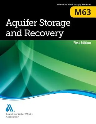 M63 Stocarea și recuperarea acviferelor - M63 Aquifer Storage and Recovery