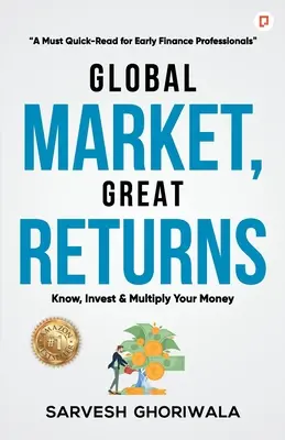 Piață globală, randamente mari - Global Market, Great Returns