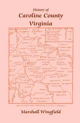 Istoria comitatului Caroline, Virginia - History of Caroline County, Virginia