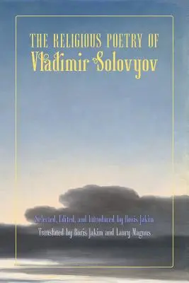 Poezia religioasă a lui Vladimir Solovyov - The Religious Poetry of Vladimir Solovyov