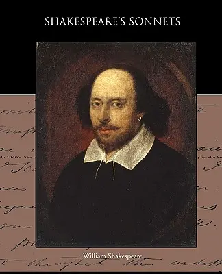 Sonetele lui Shakespeare - Shakespeare s Sonnets