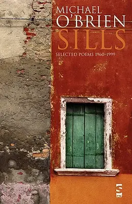 Sills: Poezii alese 1960-1999 - Sills: Selected Poems 1960-1999
