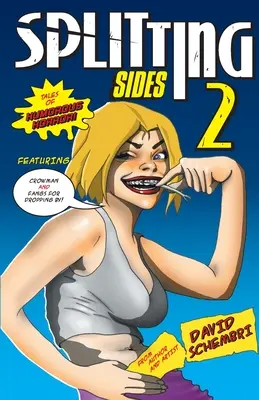 Splitting Sides 2: Povești de groază umoristice - Splitting Sides 2: Tales of Humorous Horror