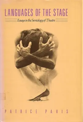Limbajele scenei: Essays in the Semiology of the Theatre (Eseuri în semiologia teatrului) - Languages of the Stage: Essays in the Semiology of the Theatre