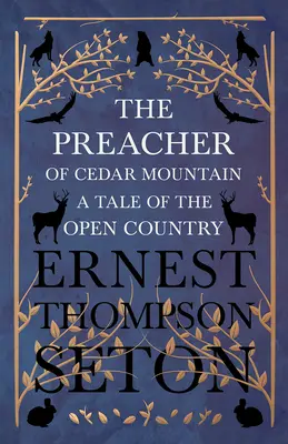 Predicatorul din Cedar Mountain: A Tale of the Open Country - The Preacher of Cedar Mountain: A Tale of the Open Country