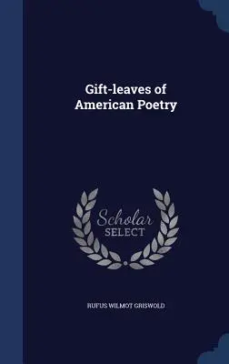 Frunze-cadou ale poeziei americane - Gift-leaves of American Poetry