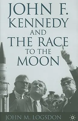 John F. Kennedy și cursa spre Lună - John F. Kennedy and the Race to the Moon