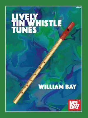 Melodii vioaie de fluier de tinichea - Lively Tin Whistle Tunes