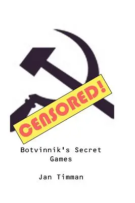 Jocurile secrete ale lui Botvinnik - Botvinnik's Secret Games
