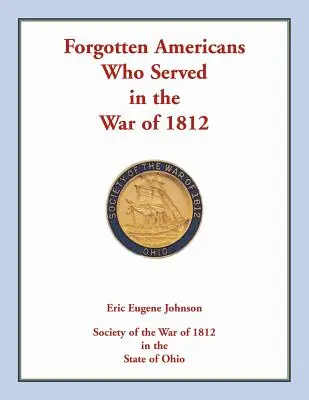 Americani uitați care au servit în Războiul din 1812 - Forgotten Americans who served in the War of 1812