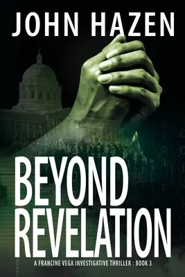 Dincolo de revelație: Un thriller de investigație Francine Vega - Beyond Revelation: A Francine Vega Investigative Thriller