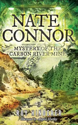 Nate Connor: Misterul minei de la Carbon River - Nate Connor: Mystery of the Carbon River Mine