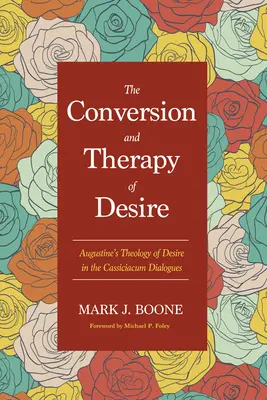 Conversia și terapia dorinței - The Conversion and Therapy of Desire