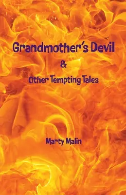 Diavolul bunicilor: & alte povești ispititoare” - Grandmothers Devil: & Other Tempting Tales