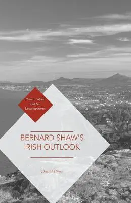 Perspectiva irlandeză a lui Bernard Shaw - Bernard Shaw's Irish Outlook