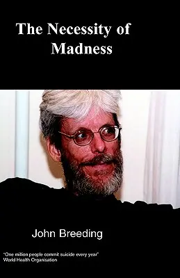 Nevoia de nebunie - The Necessity of Madness