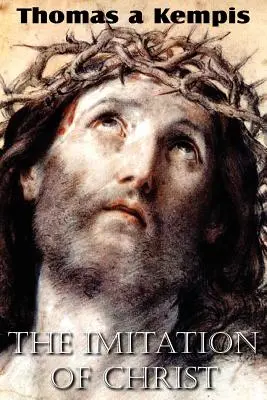 Imitarea lui Hristos - The Imitation of Christ