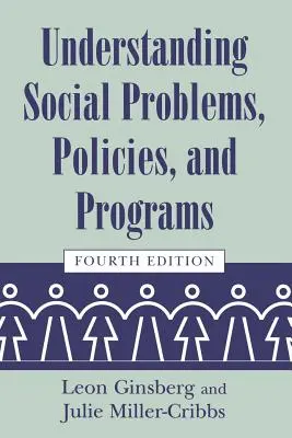 Înțelegerea problemelor, politicilor și programelor sociale - Understanding Social Problems, Policies, and Programs