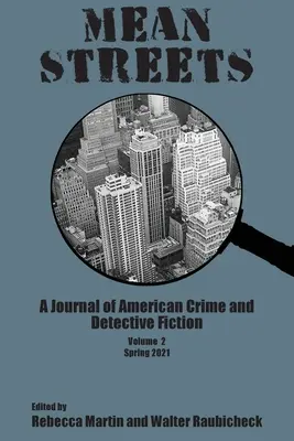 Mean Streets Vol 2: Un jurnal de crimă americană și detectiv Fiction - Mean Streets Vol 2: A Journal of American Crime and Detective Fiction