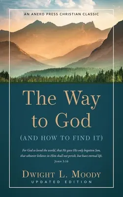 Calea către Dumnezeu: (Și cum să o găsești) - The Way to God: (And How to Find It)