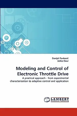 Modelarea și controlul acționării electronice a accelerației - Modeling and Control of Electronic Throttle Drive