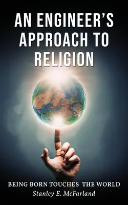 Abordarea religiei de către un inginer - An Engineer's Approach to Religion
