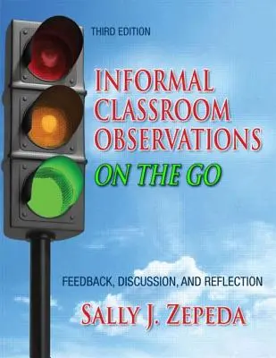 Observarea informală a clasei pe parcurs: feedback, discuții și reflecție - Informal Classroom Observations On the Go: Feedback, Discussion and Reflection