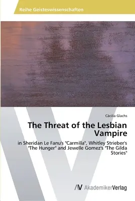 Amenințarea vampirilor lesbiene (The Threat of the Lesbian Vampire) - The Threat of the Lesbian Vampire