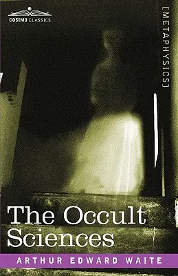 Științele oculte - The Occult Sciences