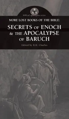 Mai multe cărți pierdute ale Bibliei: Secretele lui Enoh & Apocalipsa lui Baruch - More Lost Books of the Bible: The Secrets of Enoch & The Apocalypse of Baruch