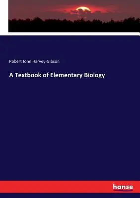 Un manual de biologie elementară - A Textbook of Elementary Biology