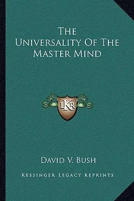 Universalitatea minții de maestru - The Universality Of The Master Mind