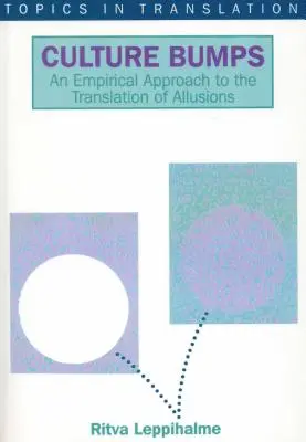 Culture Bumps Empirical App: O abordare empirică a traducerii aluziilor - Culture Bumps Empirical App: An Empirical Approach to the Translation of Allusions