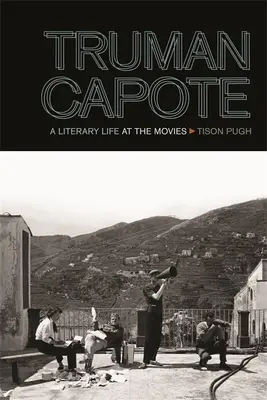 Truman Capote: O viață literară la cinema - Truman Capote: A Literary Life at the Movies