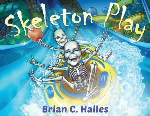 Jocul scheleților: O carte de Halloween amuzantă, cu rime, pentru copii! - Skeleton Play: A Fun, Rhyming Halloween Book for Kids!