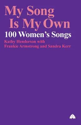 My Song Is My Own: 100 de cântece de femei - My Song Is My Own: 100 Women's Songs