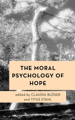 Psihologia morală a speranței - The Moral Psychology of Hope