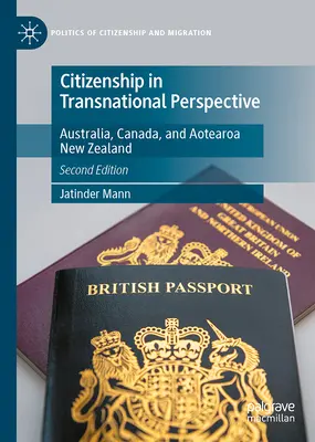 Citizenship in Transnational Perspective (Cetățenia în perspectivă transnațională): Australia, Canada și Aotearoa Noua Zeelandă - Citizenship in Transnational Perspective: Australia, Canada, and Aotearoa New Zealand