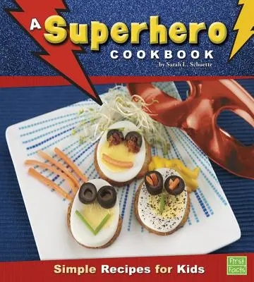 O carte de bucate cu supereroi - A Superhero Cookbook